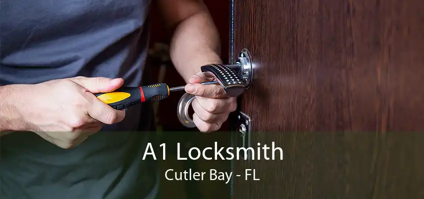 A1 Locksmith Cutler Bay - FL