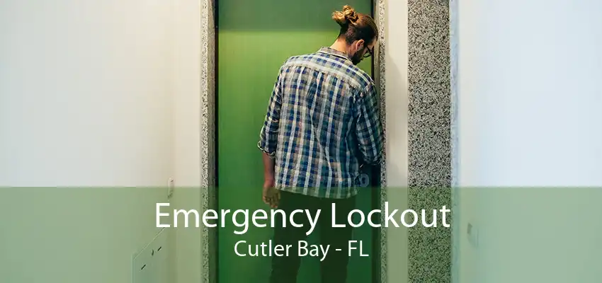 Emergency Lockout Cutler Bay - FL