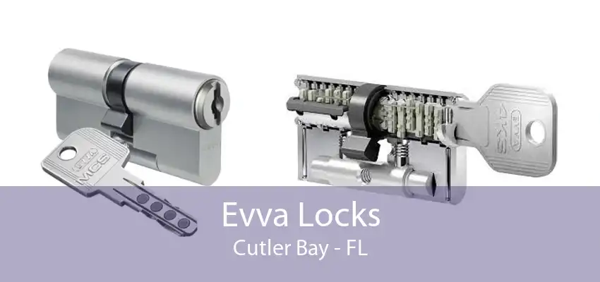 Evva Locks Cutler Bay - FL