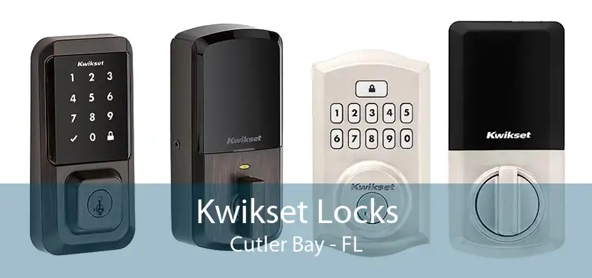 Kwikset Locks Cutler Bay - FL