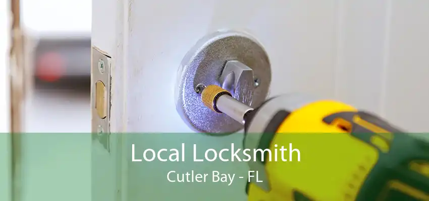 Local Locksmith Cutler Bay - FL