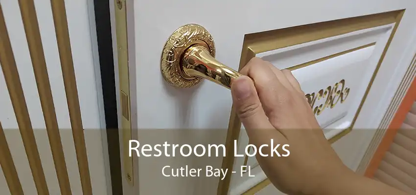 Restroom Locks Cutler Bay - FL